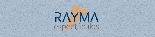 RAYMA-ESPECTÁCULOS