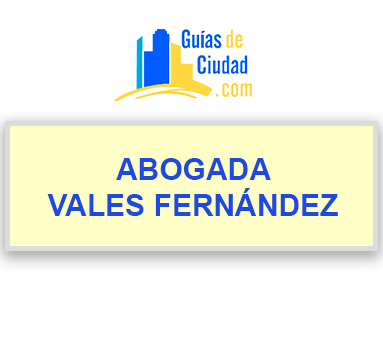 ABOGADA VALES FERNÁNDEZ