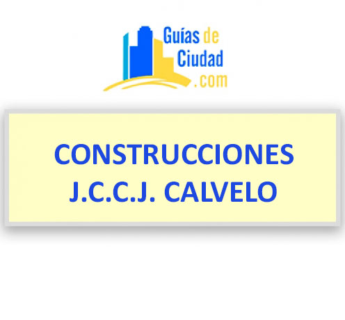 CONSTRUCCIONES J.C.C.J. CALVELO