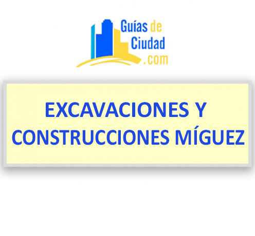 EXCAVACIONES Y CONSTRUCCIONES MÍGUEZ