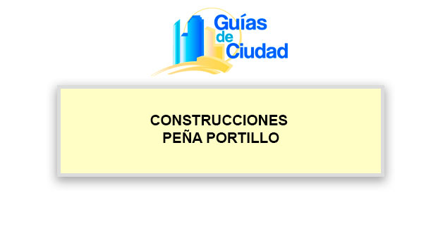 CONSTRUCCIONES PEÑA PORTILLO