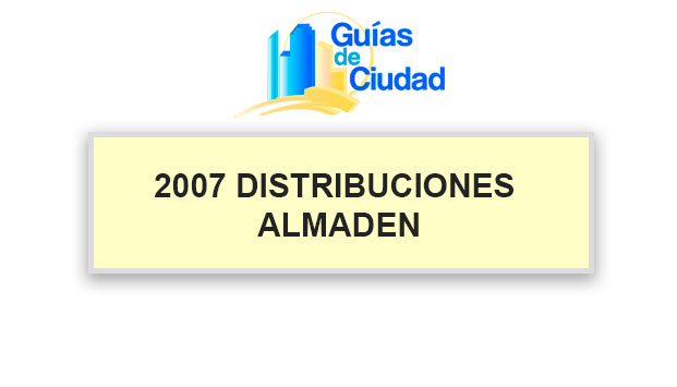 2007 DISTRIBUCIONES ALMADEN