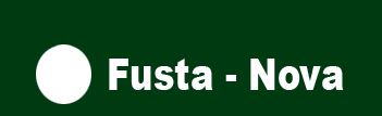 FUSTA-NOVA