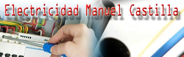 INSTALACIONES ELÉCTRICAS MANUEL CASTILLA