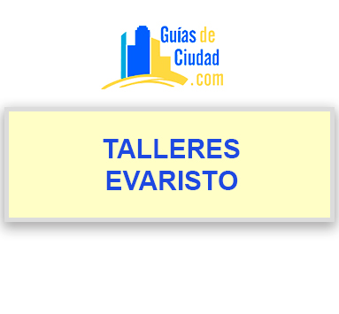 TALLERES EVARISTO