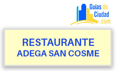 RESTAURANTE ADEGA SAN COSME