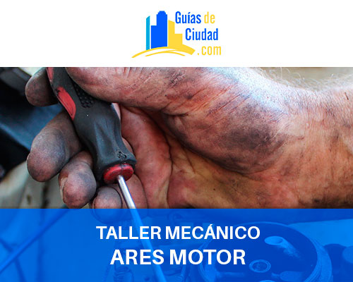 TALLER MECÁNICO ARES MOTOR