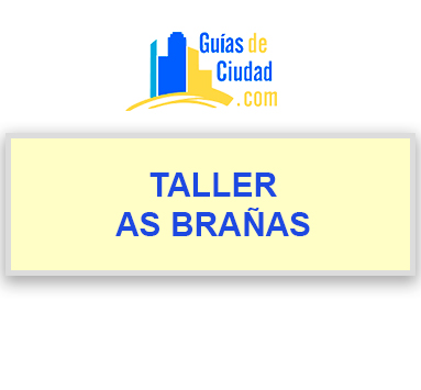 TALLER MECÁNICO AS BRAÑAS