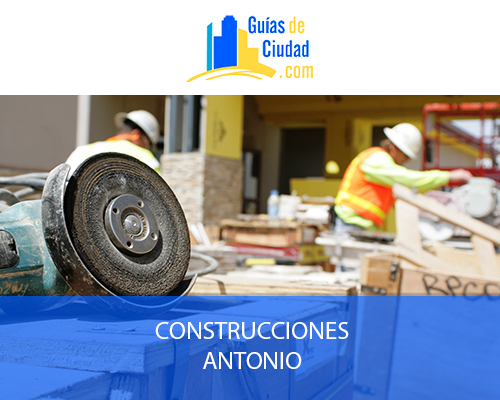 CONSTRUCCIONES ANTONIO