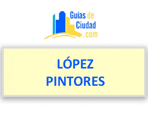 LÓPEZ PINTORES