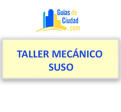 TALLER MECANICO SUSO