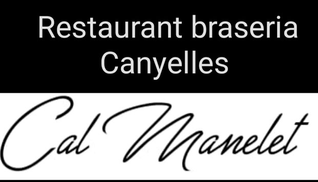 RESTAURANTE BRASERIA CANYELLES CAL MANELET