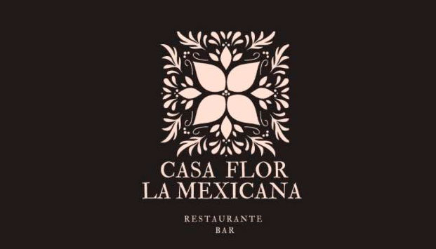 RESTAURANTE BAR CASA FLOR LA MEXICANA