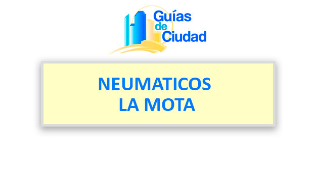 NEUMÁTICOS LA MOTA