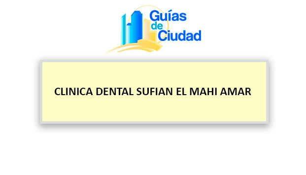 CLÍNICA DENTAL SUFIAN EL MAHI AMAR