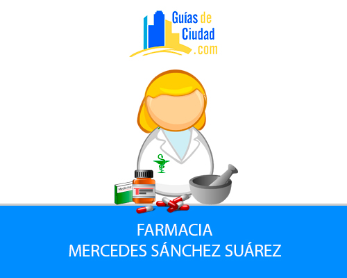 FARMACIA MERCEDES SÁNCHEZ SUÁREZ